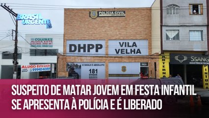 Suspeito de matar jovem em festa infantil se apresenta à polícia e é liberado