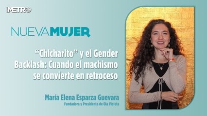 “Chicharito” y el Gender Backlash: Cuando el machismo se convierte en retroceso