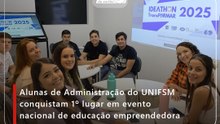 Alunas de Administração do UNIFSM conquistam 1º lugar em evento nacional de educação empreendedora