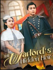 THE WARLORD'S HIDDEN HEIR- Drama FULL MOVIES ENGLISH SUB
