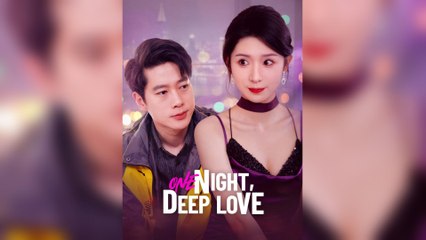 One Night, Deep Love