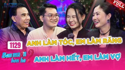 Bạn Muốn Hẹn Hò - Tập 1129: Câu Chuyện Hẹn Hò Đặc Biệt Với Những Phản Ứng Bất Ngờ 💍