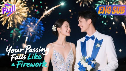 Your Passing Falls Like a Firework