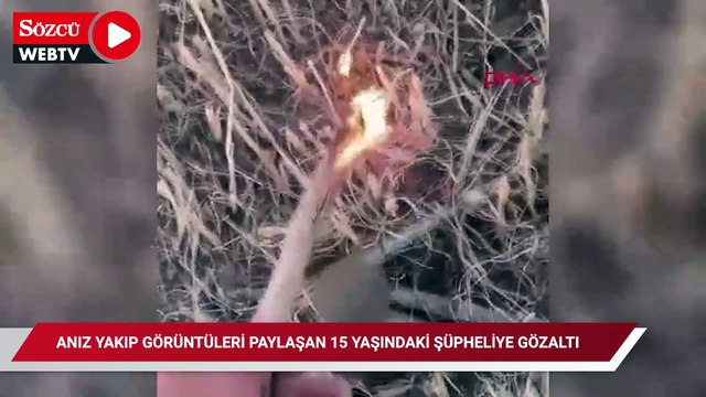 Anız yakıp görüntüleri paylaşan 15 yaşındaki şüpheliye gözaltı