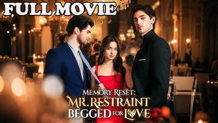 Memory Reset Mr Restraint Begged for Love (2025) - Full Movie