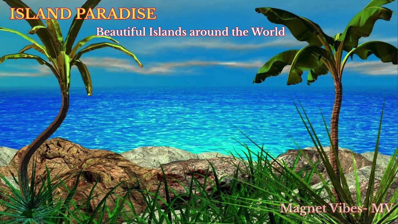 Island Paradise│Islands│World Islands│Lovely Islands│Beach│Nature│Oceans│Island Trees