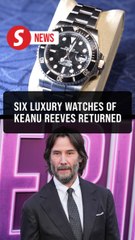 Chile returns six watches stolen from actor Keanu Reeves