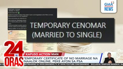 Temporary Certificate of No Marriage na inaalok online, peke ayon sa PSA | 24 Oras