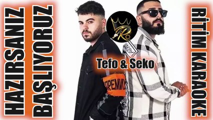 Hazırsanız Başlıyoruz - Tefo & Seko ✩ Ritim Karaoke (Muhayyer Kürdi Bozlak 4/4 Disko Beste Tefo)