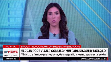 Haddad e Alckmin podem viajar aos EUA para negociar tarifa de Trump; Ghani e D’Avila analisam