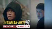 Sanggang-Dikit FR: Traydor sa kapulisan, makilala na kaya ni Tonyo? (Episode 28 - Part 2/3)