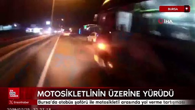 Bursa’da otobüs şoförü ile motosikletli arasında yol verme tartışması