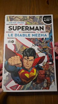 Je viens de lire le comics Superman Le Diable Nezha et je vous donne mon avis