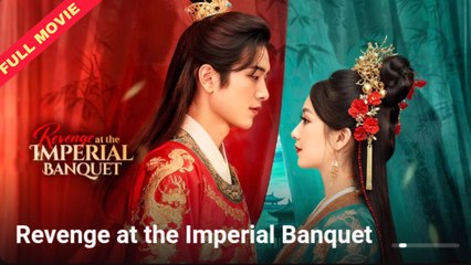 Revenge at the Imperial Banquet - Full HD Movie