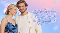 Professor I'm Dating Is Billionaire