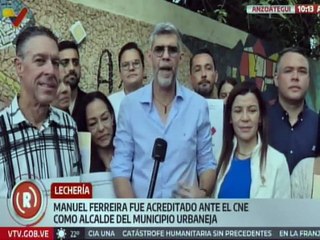 Anzoátegui I Acreditan a Manuel Ferreira ante el CNE como alcalde del mcpio. Urbaneja