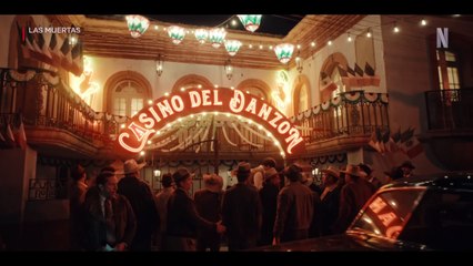 Las muertas - Teaser oficial Netflix