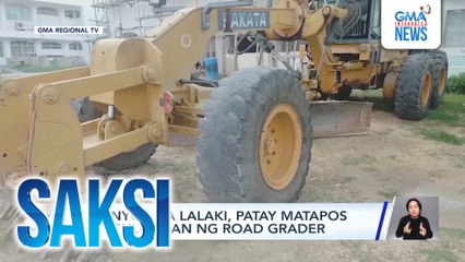 3-anyos na lalaki, patay matapos magulungan ng road grader | Saksi