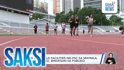 Track and field facilities ng PSC sa Maynila, Pasig at Baguio, binuksan sa publiko | Saksi