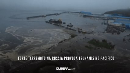 Forte terremoto na Rússia provoca tsunamis no Pacífico