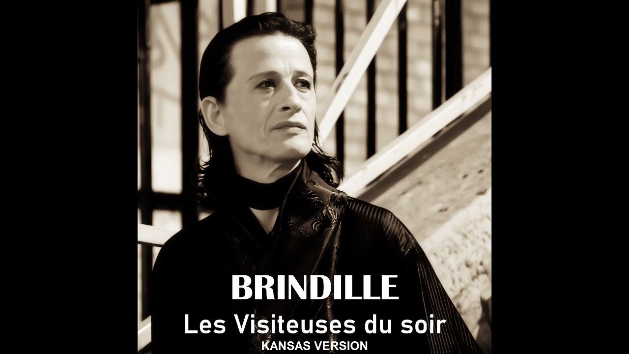 Les Visiteuses du soir (Kansas Version) - Brindille