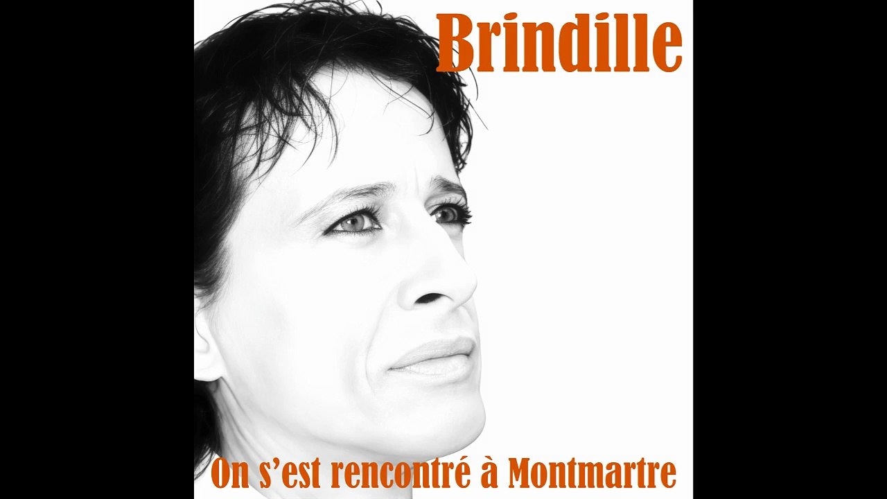 On s'est rencontré à Montmartre - Brindille