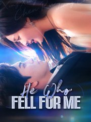 [SHORT SERIES] He Who Fell for Me Chinese Drama