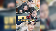 Until My Vengeance Comes – FULL HD MOVIE [Eng Sub]