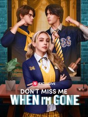 Don't Miss Me When I'm Gone Us
