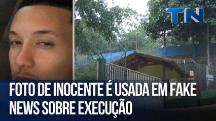 Foto de inocente é usada em fake news sobre execução