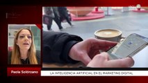 La inteligencia artificial en el marketing digital | Paola Solórzano