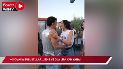 Kosova'da buluştular... Edis ve Dua Lipa yan yana!