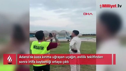 Adana'da kaza kırıma uğrayan uçak, evlilik teklifinden sonra irtifa kaybet