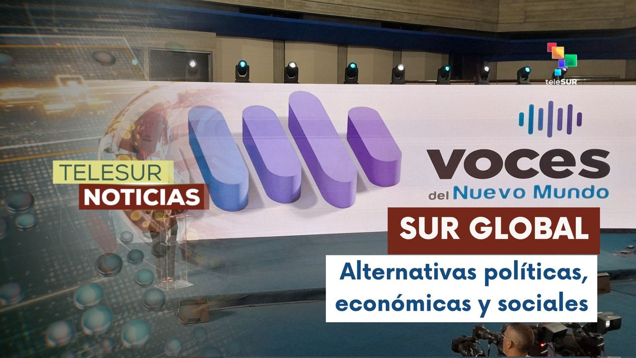 Foro Internacional 'Voces del Nuevo Mundo' avanza con debates transformadores en Caracas
