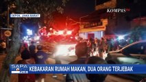 Rumah Makan di Depok Terbakar, 2 Orang Terjebak Ditemukan Tak Sadar Diri | SAPA PAGI