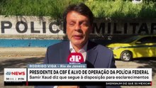 Presidente da CBF é alvo de operação da Polícia Federal