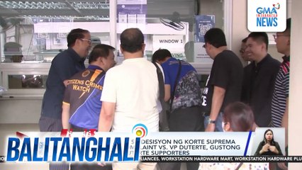 Ilang kumokontra sa desisyon ng Korte Suprema sa impeachment complaint vs. VP Duterte, gustong ipa-contempt ng Duterte supporters | Balitanghali