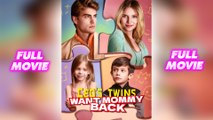 CEO's Twins Want Mommy Back (2025) - FULL - Reelshort