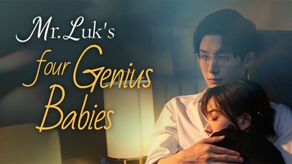 Mr. Luk's Four Genius Babies (2025)- One night with CEO  4 babies. 6yrs later, revengeGoodShort