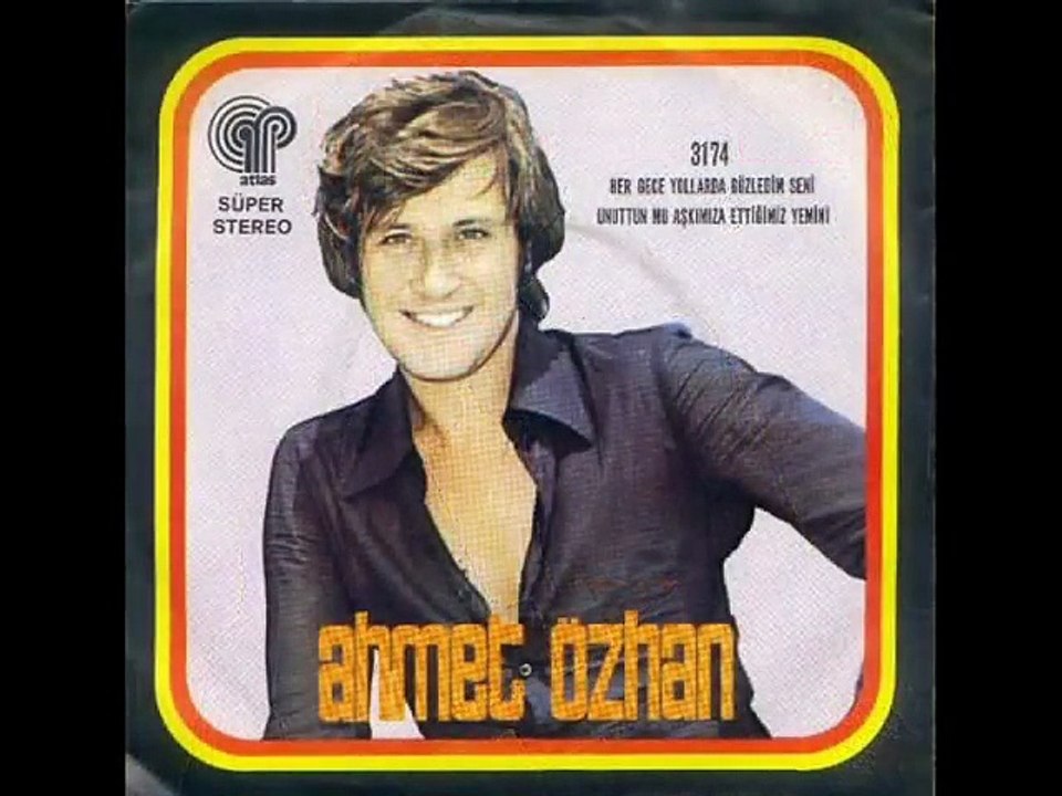 Ahmet Ozhan Saymadim Kac Yil Oldu