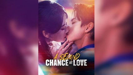 A Second Chance at Love (2025) 🌹 - Full English Subbed Movie