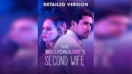 The Billionaire's Second Wife - Full Movie