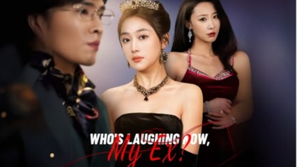 Who's Laughing Now, My Ex ReelShort CN