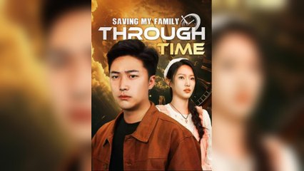 Saving My Family Through Time