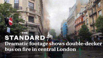 Dramatic footage shows double-decker bus on fire in central London
