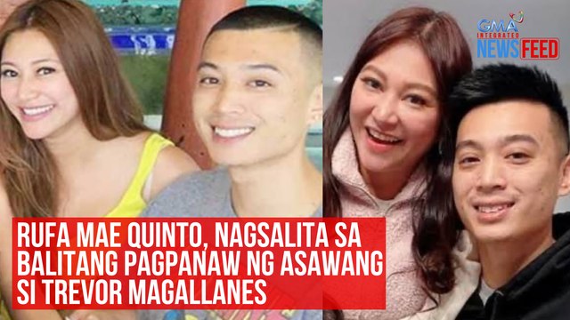 Rufa Mae Quinto, nagsalita sa balitang pagpanaw ng asawang si Trevor Magallanes | GMA Integrated Newsfeed