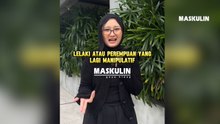Lelaki Atau Perempuan Yang Lagi Manipulatif