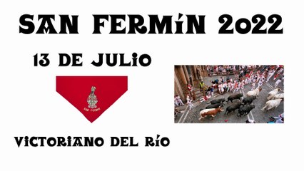 13 - julio - 2022 (Victoriano del Río)