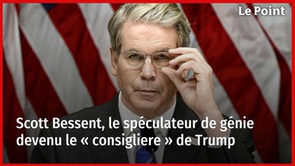 Scott Bessent, le spéculateur de génie devenu le « consigliere » de Trump