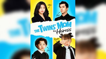 The Twins Mom Is A Heiress